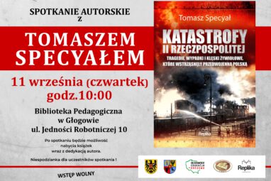 Spotkanie autorskie z Tomaszem Specyałem – „Katastrofy II Rzeczypospolitej”