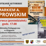Spotkanie autorskie z Markiem A. Koprowskim